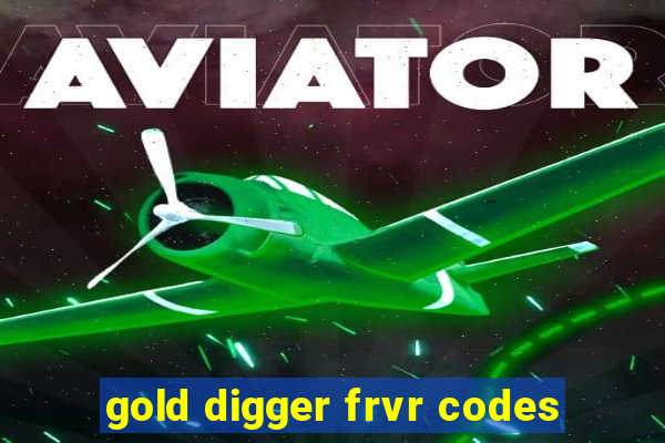 gold digger frvr codes